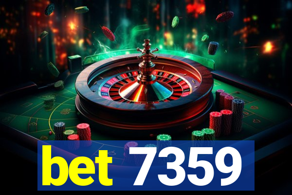 bet 7359